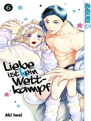 cover image of Liebe ist (k)ein Wettkampf, Band 06
